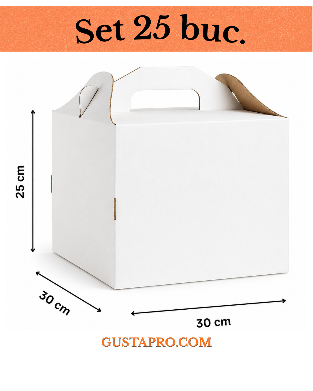 Cutie pentru tort rigida cu maner 30x30x25 cm, set 25buc Gusta Pro